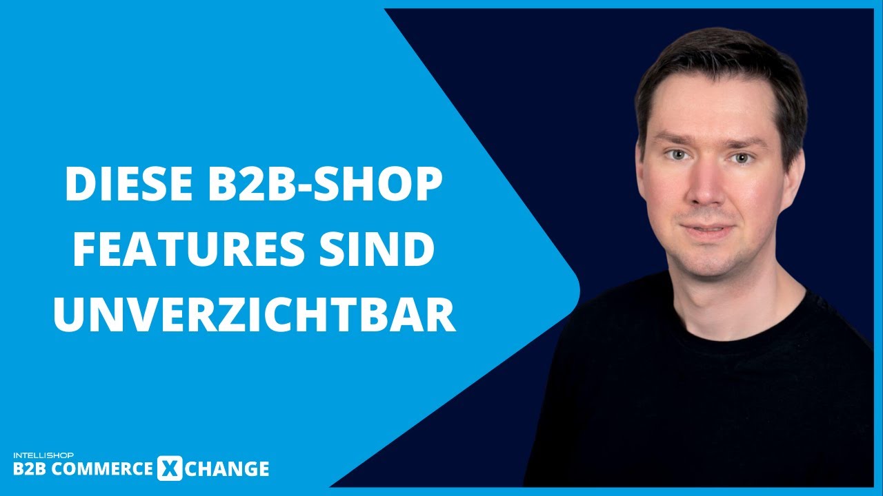 Scale up your Business: Diese B2B-Shop Features sind unverzichtbar